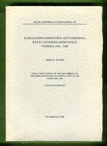 Karjalaisen siirtoväen asuttamisesta käyty julkinen keskustelu vuosina 1944-1948