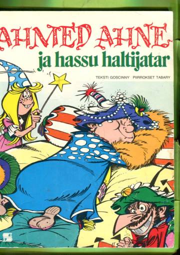 Ahmed Ahne 12 - Ahmed Ahne ja hassu haltijatar (1. painos)
