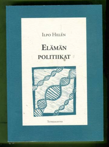 Elämän politiikat - Yhteiskuntatutkimus Foucault'n jälkeen