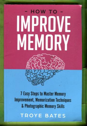 How to Improve Memory