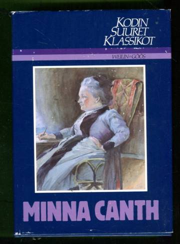 Kodin suuret klassikot - Minna Canth