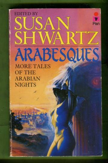 Arabesques - More Tales of the Arabian Nights