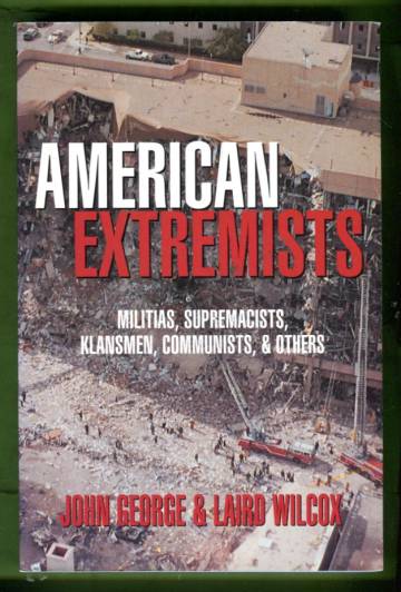 American Extremists - Militias, Supremacists, Klansmen, Communists, & Others