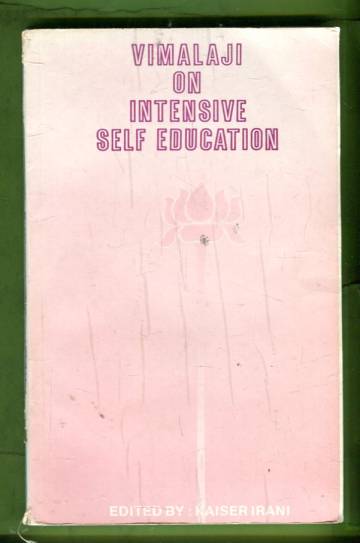 Vimalaji on Intensive Self Education