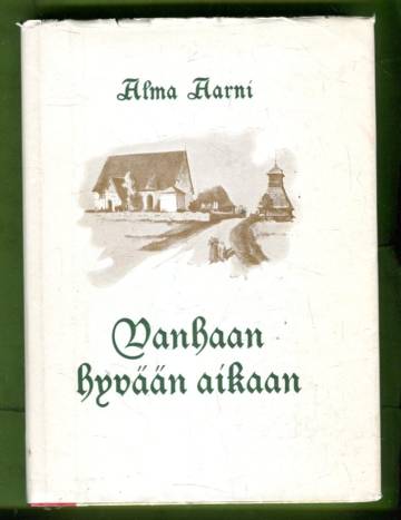 Vanhaan hyvään aikaan - Hämettä ja hämäläisiä 1