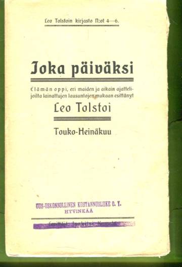 Joka päiväksi - Elämän oppi, eri maiden ja aikain ajattelijoilta lainattujen lausuntojen mukaan
