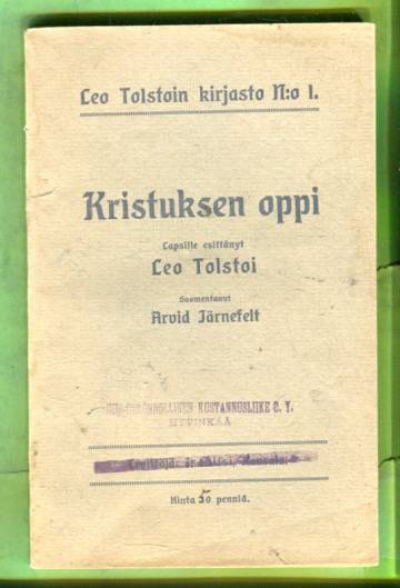 Leo Tolstoin kirjasto N:o 1: Kristuksen oppi - lapsille esittänyt Leo Tolsto