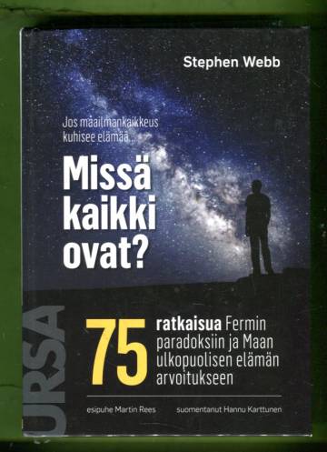 Jos maailmankaikkeus kuhisee elämää... Missä kaikki ovat?
