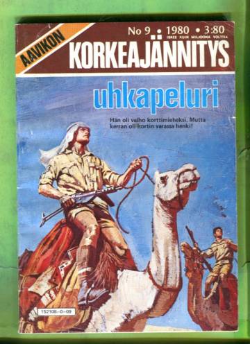 Aavikon korkeajännitys 9/80 - Uhkapeluri