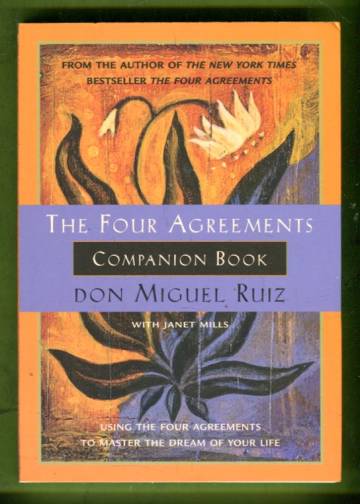 The Four Agreements Companion Book - A Toltec Wisdom Book