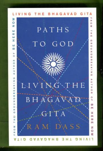 Paths to God - Living the Bhagavad Gita