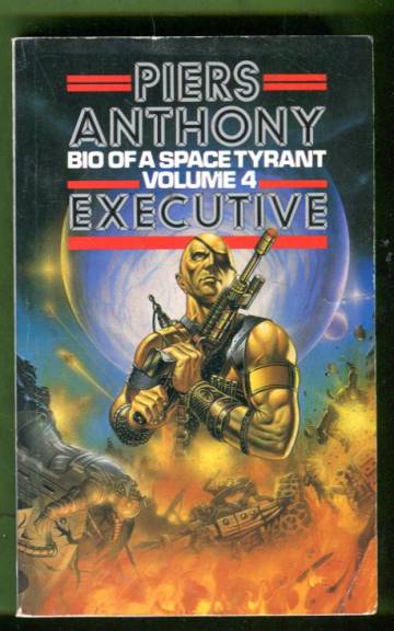 Bio of a Space Tyrant 4 - Executive