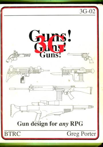Guns, guns, guns (3G) - Gun Design for any RPG