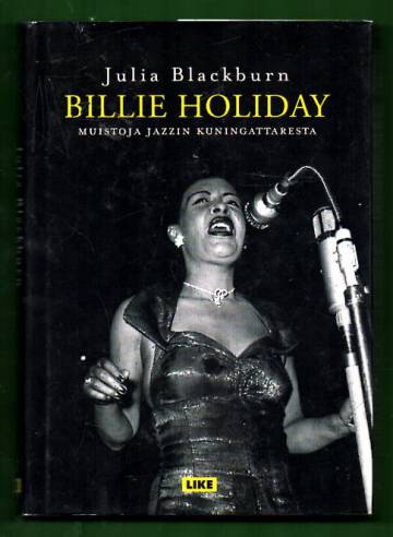 Billie Holiday - Muistoja jazzin kuningattaresta
