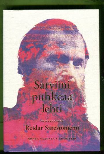 Sarviini puhkeaa lehti - Ihmeellinen Reidar Särestöniemi