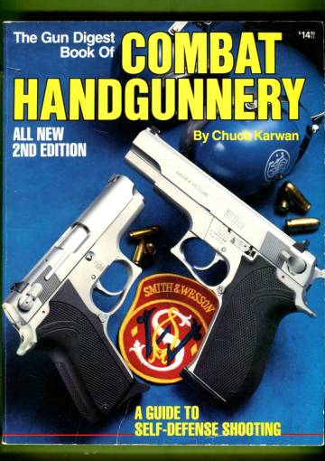 The Gun Digest Book of Combat Handgunnery