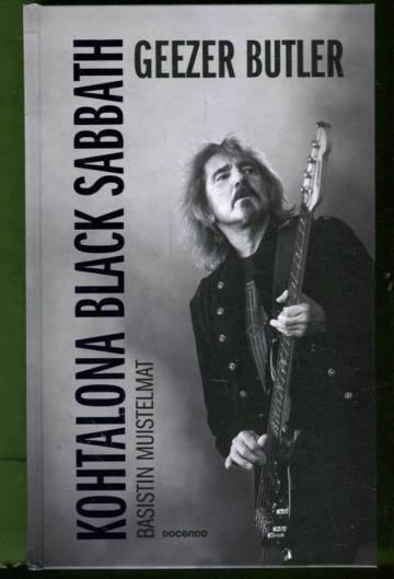 Kohtalona Black Sabbath - Basistin muistelmat