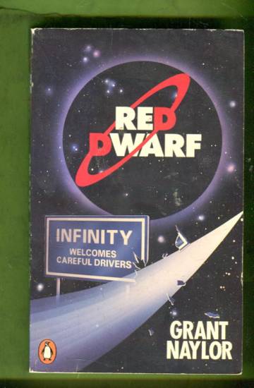 Red Dwarf - Infinity Welcomes Careful Drivers