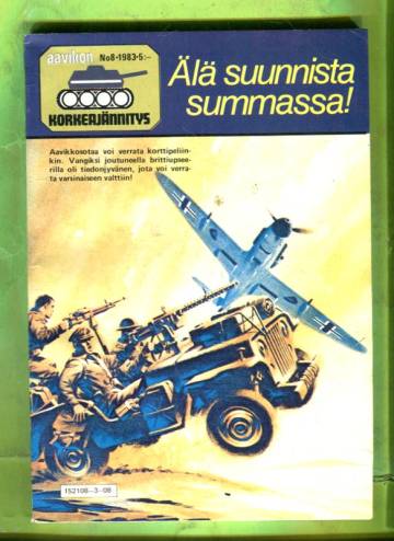 Aavikon korkeajännitys 8/83 - Älä suunnista summassa!