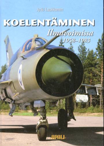 Koelentäminen Ilmavoimissa 1958-1983