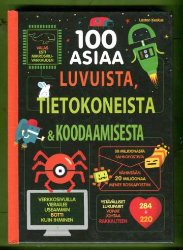100 asiaa luvuista, tietokoneista & koodaamisesta