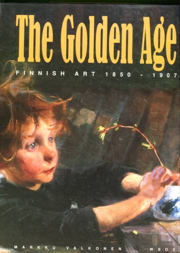 The Golden Age - Finnish Art 1850-1907