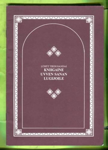 Lühüt tieduoandai kniigaine Uvven sanan lugijoille