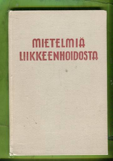 Mietelmiä liikkeenhoidosta