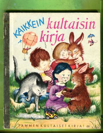 Tammen kultaiset kirjat 66 - Kaikkein kultaisin kirja