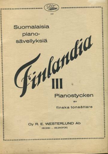 Finlandia III - Suomalaisia pianosävellyksiä / Pianostycken av finska tonsättare