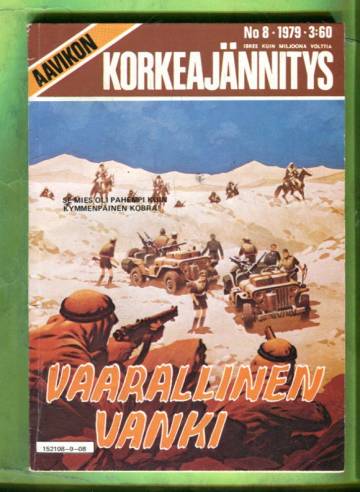Aavikon korkeajännitys 8/79 - Vaarallinen vanki