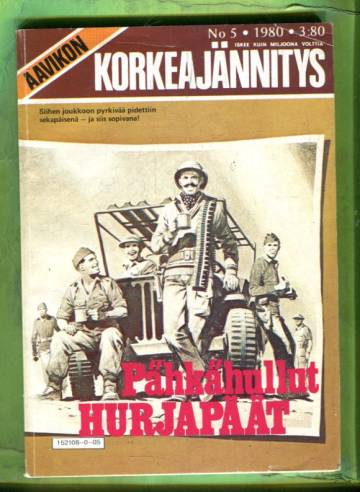 Aavikon korkeajännitys 5/80 - Pähkähullut hurjapäät