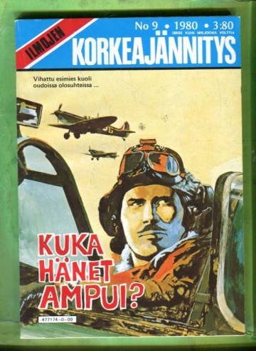 Ilmojen korkeajännitys 9/80 - Kuka hänet ampui?