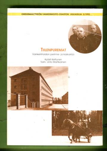 Tiilenpuremat - Vankeinhoidon perinne- ja kaskukirja