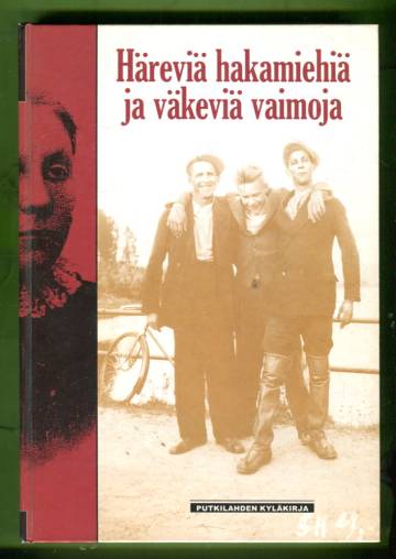 Häreviä hakamiehiä ja väkeviä vaimoja - Putkilahden kyläkirja