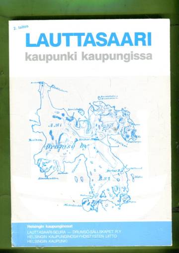 Lauttasaari - Kaupunki kaupungissa