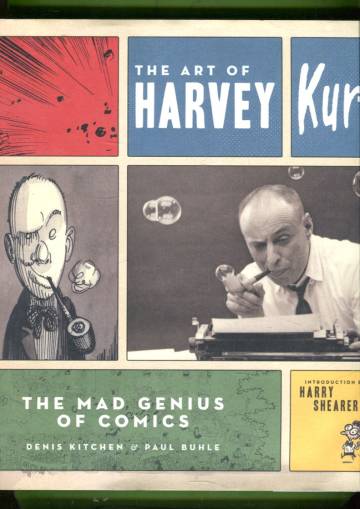 The Art of Harvey Kurtzman - The Mad Genius of Comics
