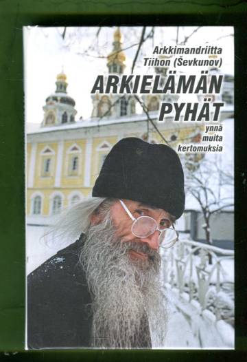 Arkielämän pyhät ynnä muita kertomuksia