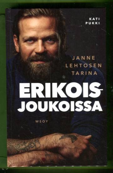 Erikoisjoukoissa - Janne Lehtosen tarina