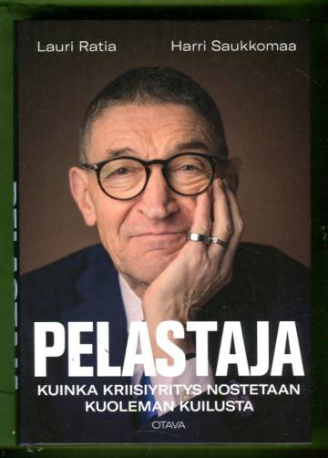 Pelastaja - Kuinka kriisiyritys nostetaan kuoleman kuilusta