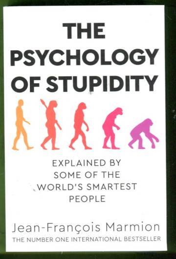 The Psychology of Stupidity