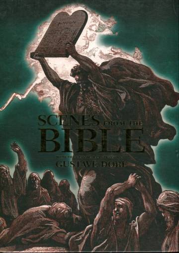 Scenes from the Bible with the Classic Illustrations by Gustave Doré