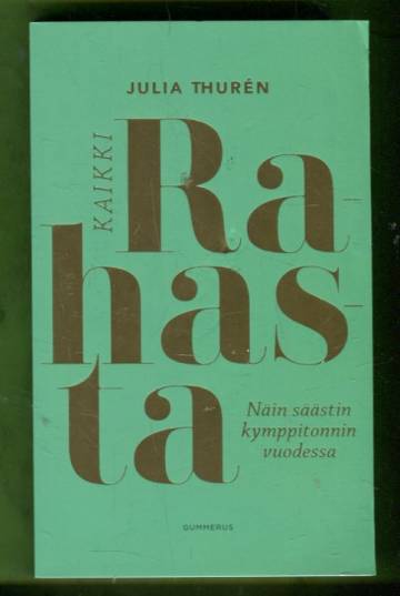 Kaikki rahasta