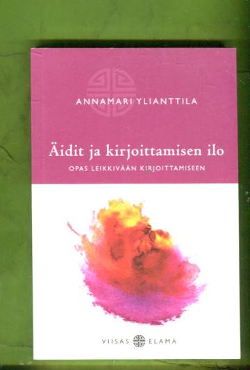 Äidit ja kirjoittaminen - Opas leikkivään kirjoittamiseen