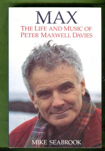 Max - The Life and Music of Peter Maxwell Davies