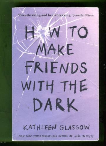 How to Make Friends with the Dark
