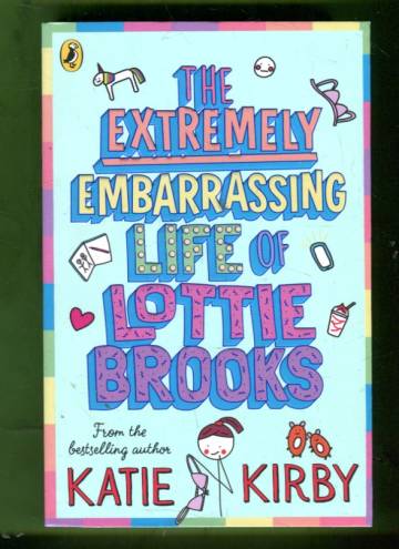 The Extremely Embarrassing Life of Lottie Brooks