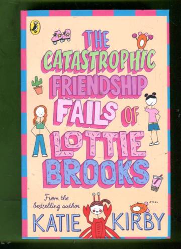 The Catastrophic Friendship Fails of Lottie Brooks