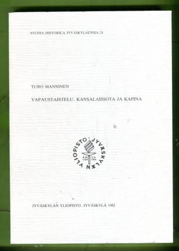 Vapaustaistelu, kansalaissota ja kapina
