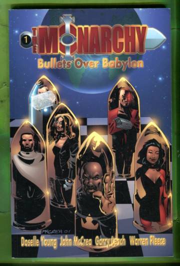 Monarchy: Bullets over Babylon Vol. 1
